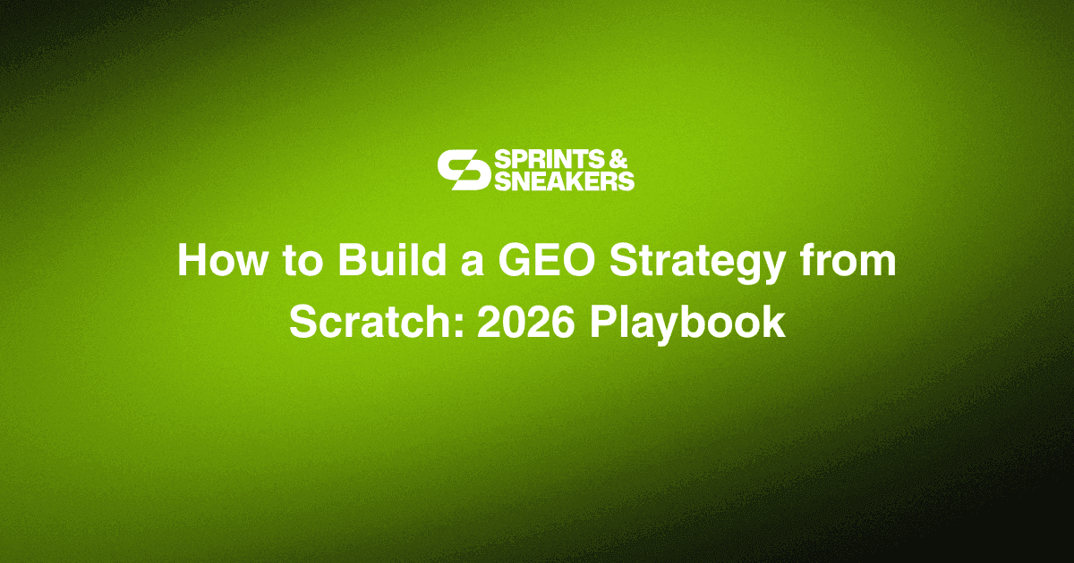 How to Build a GEO Strategy from Scratch: 2026 Playbook