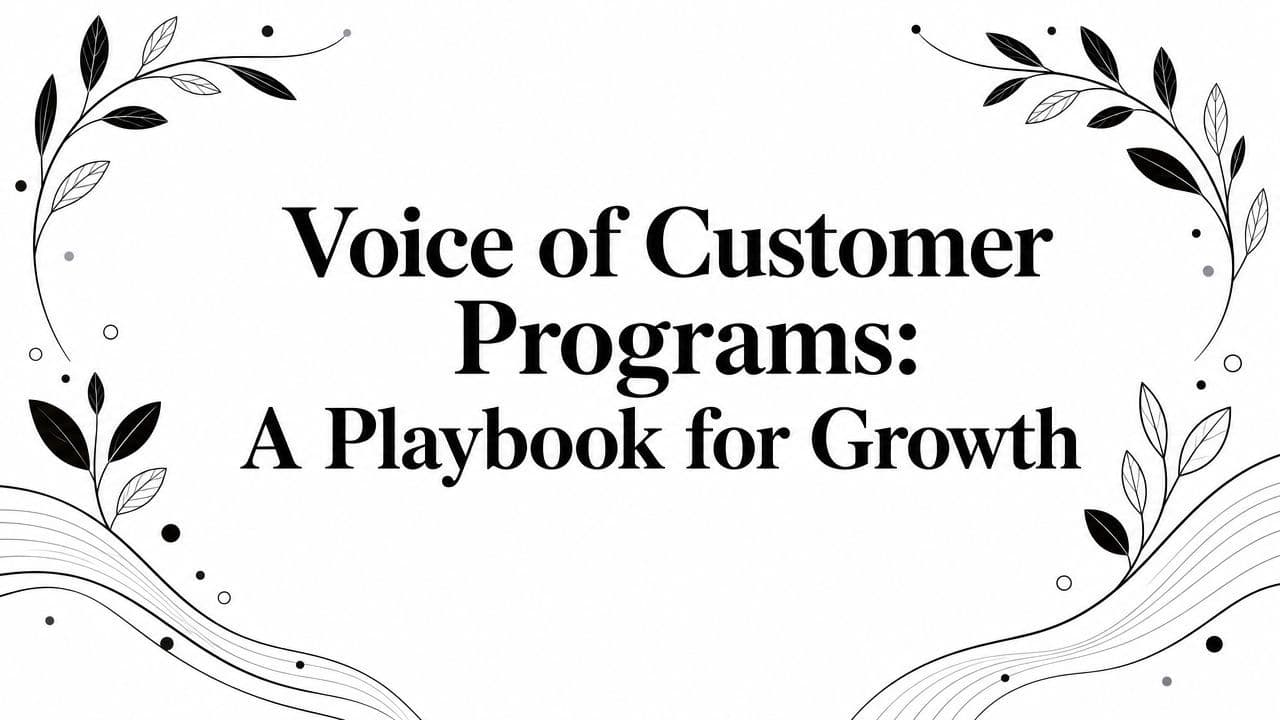 Voice of Customer Programs: A Playbook for Growth